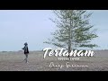 Download Lagu TERTANAM - TONY Q RASTAFARA COVER (DHEVY GERANIUM)