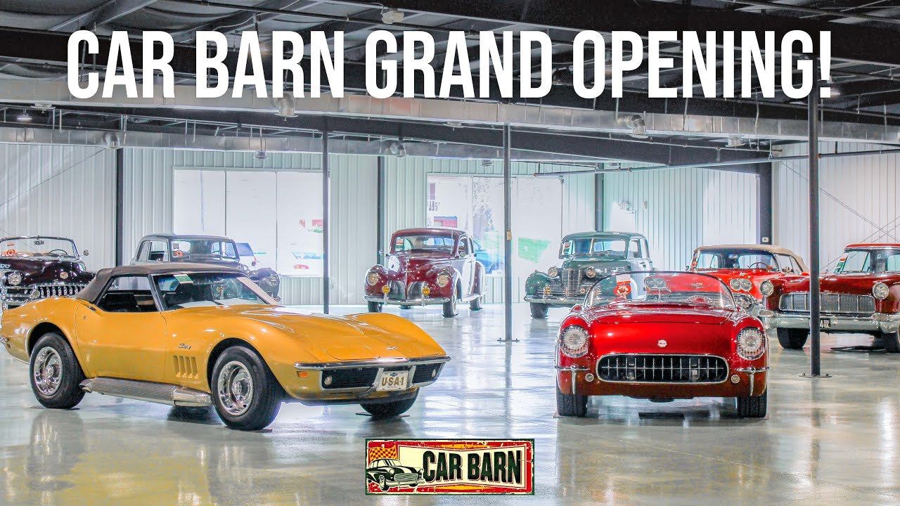 CAR BARN GRAND OPENING Luxury Car Dealership, Classic Car Museum & Car