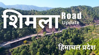Shimla Solan Road Update NH 22 | #himachalpradesh  l #rslive | #4k