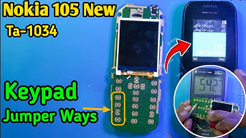 Nokia 105 New Ta-1034 Keypad Ways | Nokia 105 Keypad Not Working | Nokia 105 Keypad Jumper