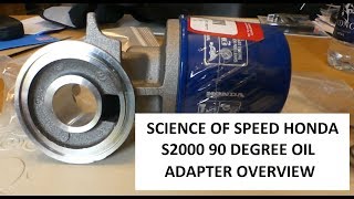 Science of speed Honda s2000 90 degree oil filter adapter