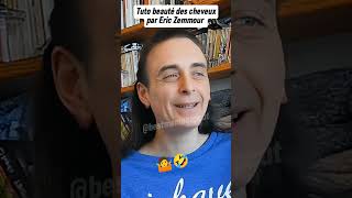 Zemmour et le shampoing aux œufs