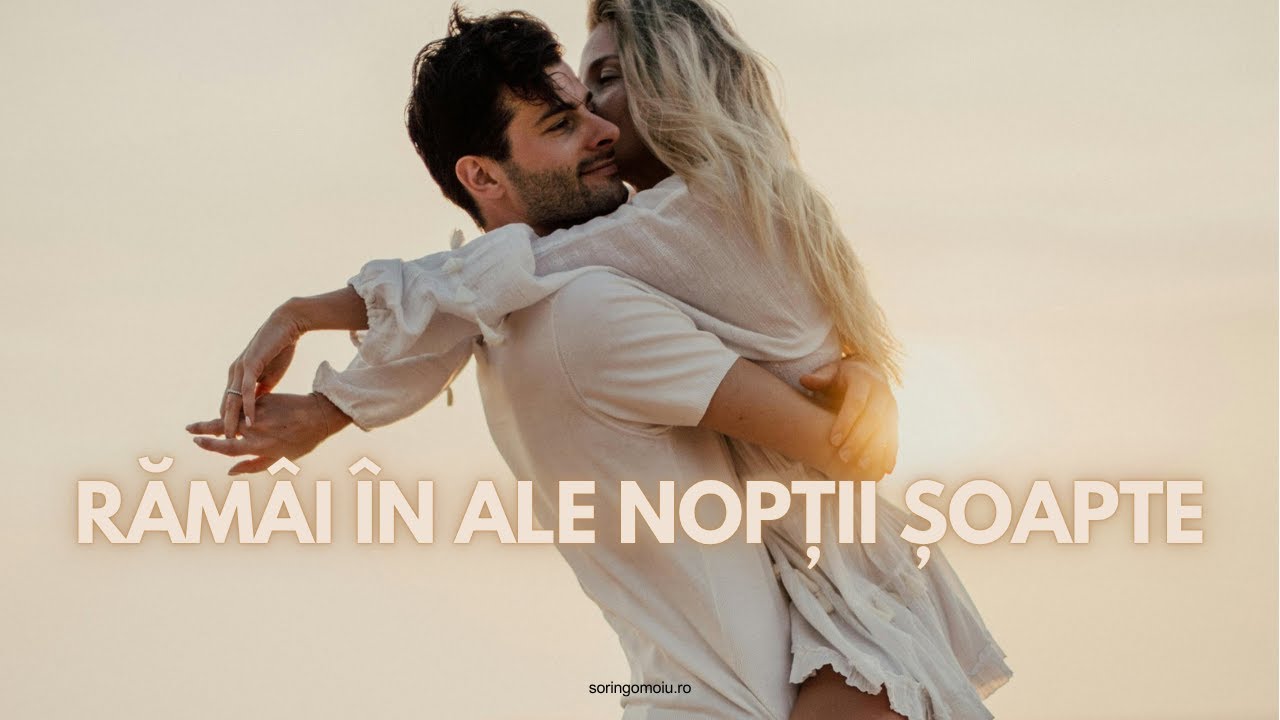 Rămâi în ale nopții șoapte