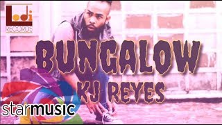 Bungalow - KJ Reyes (Lyrics)