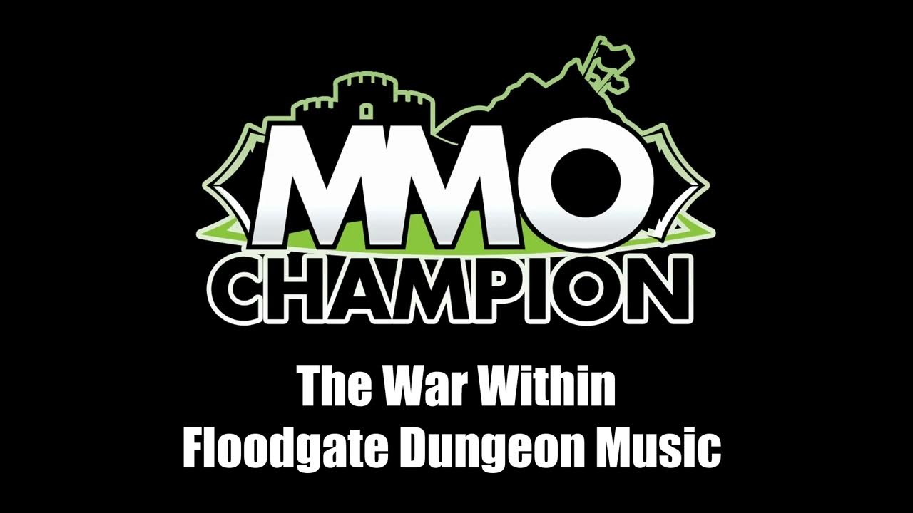 Patch 11.1 Music - Floodgate Dungeon Patch 11.1 Music - Floodgate Dungeon