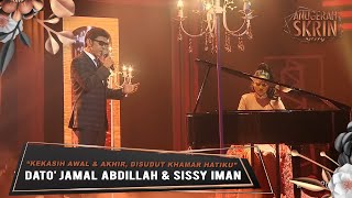 Kekasih Awal & Akhir, Di Sudut Kamar Hatiku - Dato' Jamal Abdillah & Sissy Iman | #ASK2019