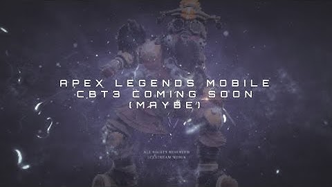 Apex Legends Mobile OFFICIAL and UNOFFICIAL Release dates that