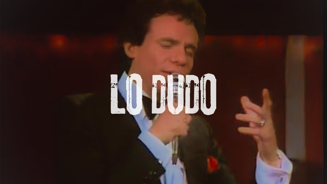 José José - LO DUDO (Letra)