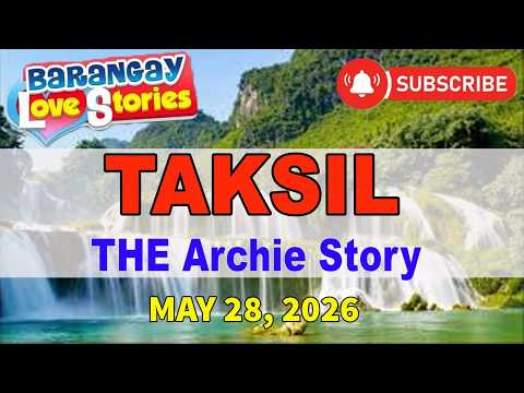 DEAR PINOY PODCAST｜TAKSIL – ARCHIE｜LOVE STORY｜MAY 28, 2026