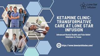 Ketamine Clinic Transformative Care at Lone Star Infusion