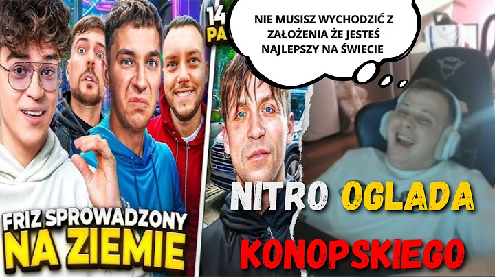 NITRO OGLĄDA KONOPSKIEGO : KSIĄŻULO WYJAŚNIŁ FRIZA (MRBEAST, PASUT, ANDREW TATE, BEAST GAMES)