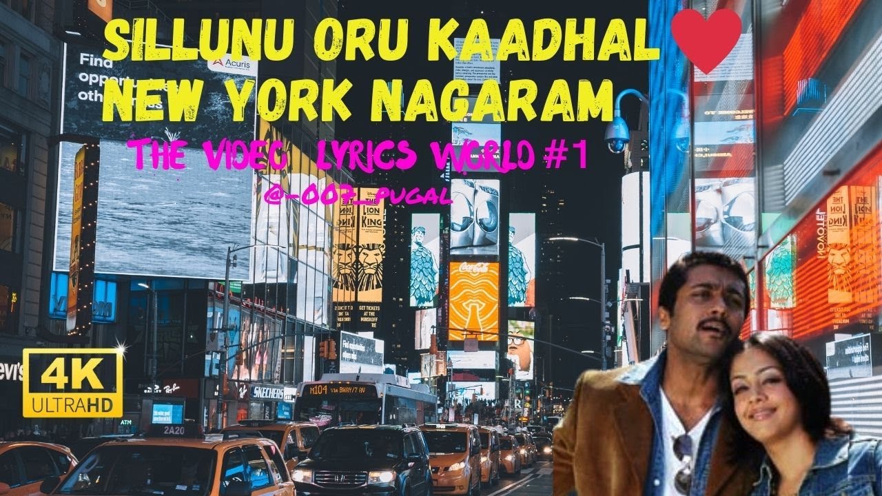 NEW YORK NAGARAM SONG LYRICS SILLUNU ORU KAADHAL ️This Song is