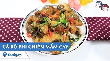 Feedy VN | Hướng dẫn cách làm Cá rô phi chiên mắm cay với #Feedy