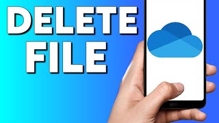 How To Delete A File on Microsoft OneDrive Mobile Phone App