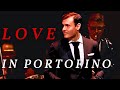 Love in Portofino &quot;Любовь в Портофино&quot; Dmitri Ribero | Дмитрий Риберо-Феррейра