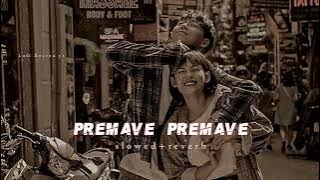 Premave Premave(slowed reverb) kannada song