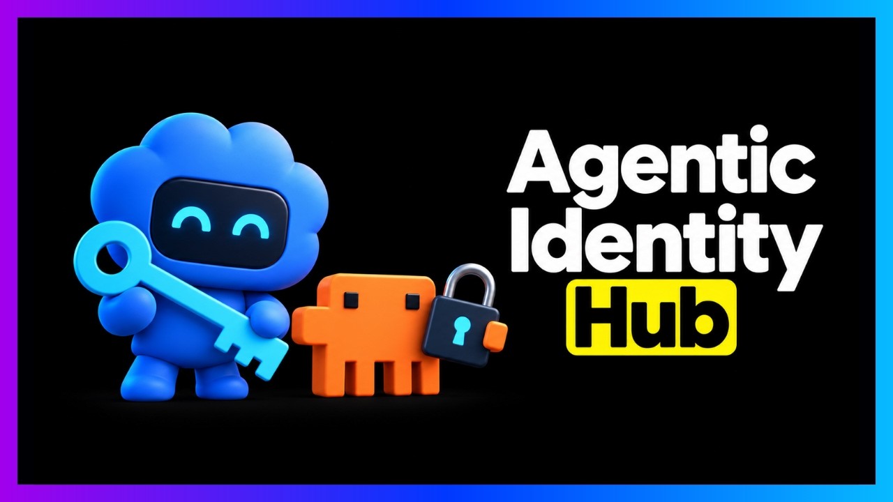 The Agentic Identity Hub