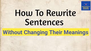 How To Rewrite Sentences Without Changing Their Meaning
