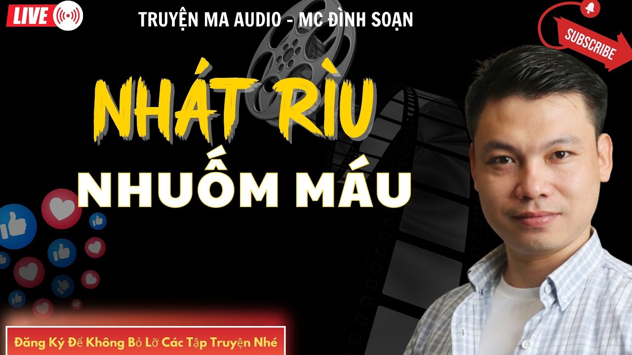 TRUYỆN MA AUDIO : NHÁT RÌU NHUỐM MÁU   | TRUYỆN KỂ ĐÌNH SOẠN | TRUYỆN MA CÓ THẬT