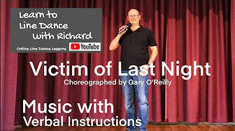 IMPROVER LINE DANCE LESSON 118 - Victim of Last Night - Part 2 - Music with verbal instruction