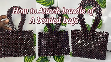 How to Attach the Handle of a Beaded Bag | Step-by-Step Tutorial