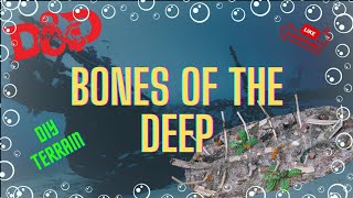 Bones of The Deep 🔱 D&D terrain