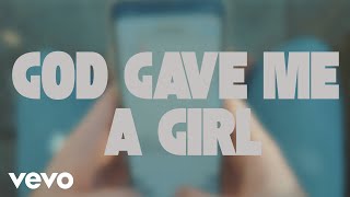 Russell Dickerson - God Gave Me A Girl chords