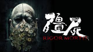 Rigor Mortis Movie Score Suite - Nate Connelly (2013)