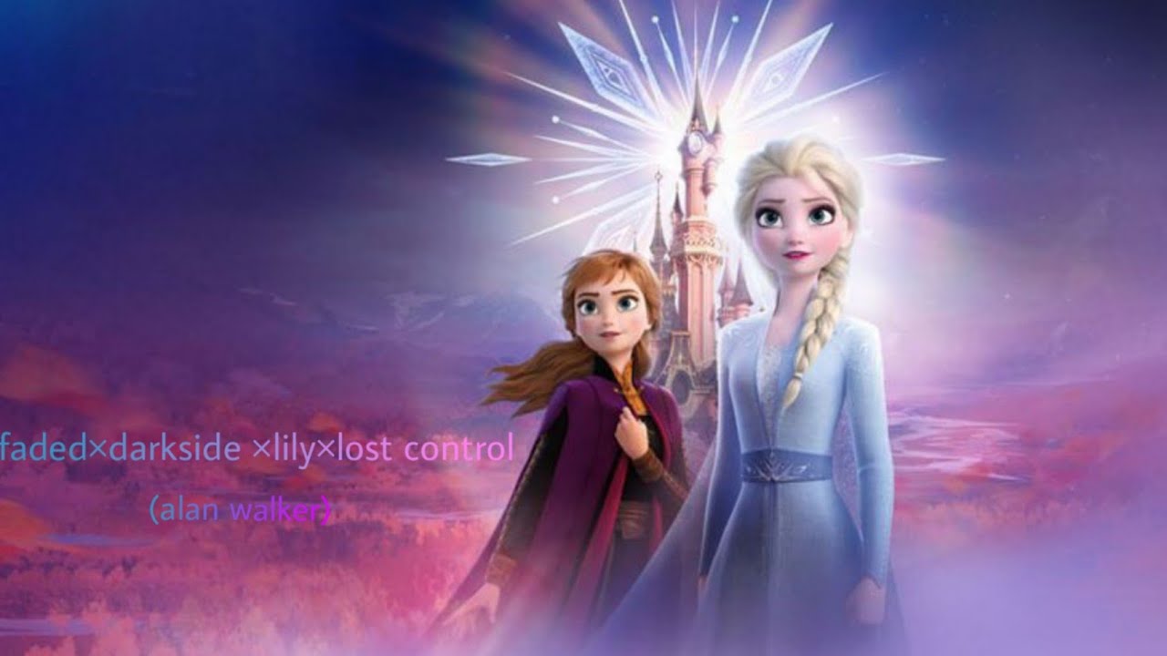 Frozen AMV💙faded×darkside×lily×lost control and more🎶(alan walker)