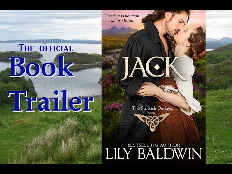 Book trailer, Jack: A Scottish Outlaw, Book 1 by Lily Baldwin ~ Free audio book, historical ...