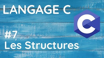Langage C | Les Structures #7