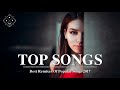 TOP SONGS 2017 ♫ Best English Songs 2017 - 2018 Hits Love Song Remixes Cover Of Poular Song ♫