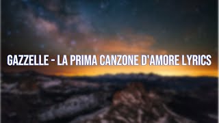 Gazzelle la prima canzone d'amore lyrics