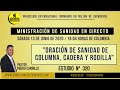 Nº 320 "ORACIÓN DE SANIDAD DE COLUMNA, CADERA Y RODILLA" Pastor Pedro Carrillo