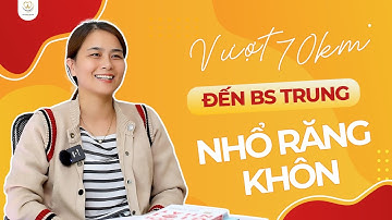 Cảm Nhận Của Chị Kim Anh Ở Hà Nam Khi Nhổ Răng Khôn Tại Bác sĩ Trung Long Biên