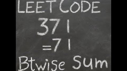 leetcode 371 Bitwise sum of integers.