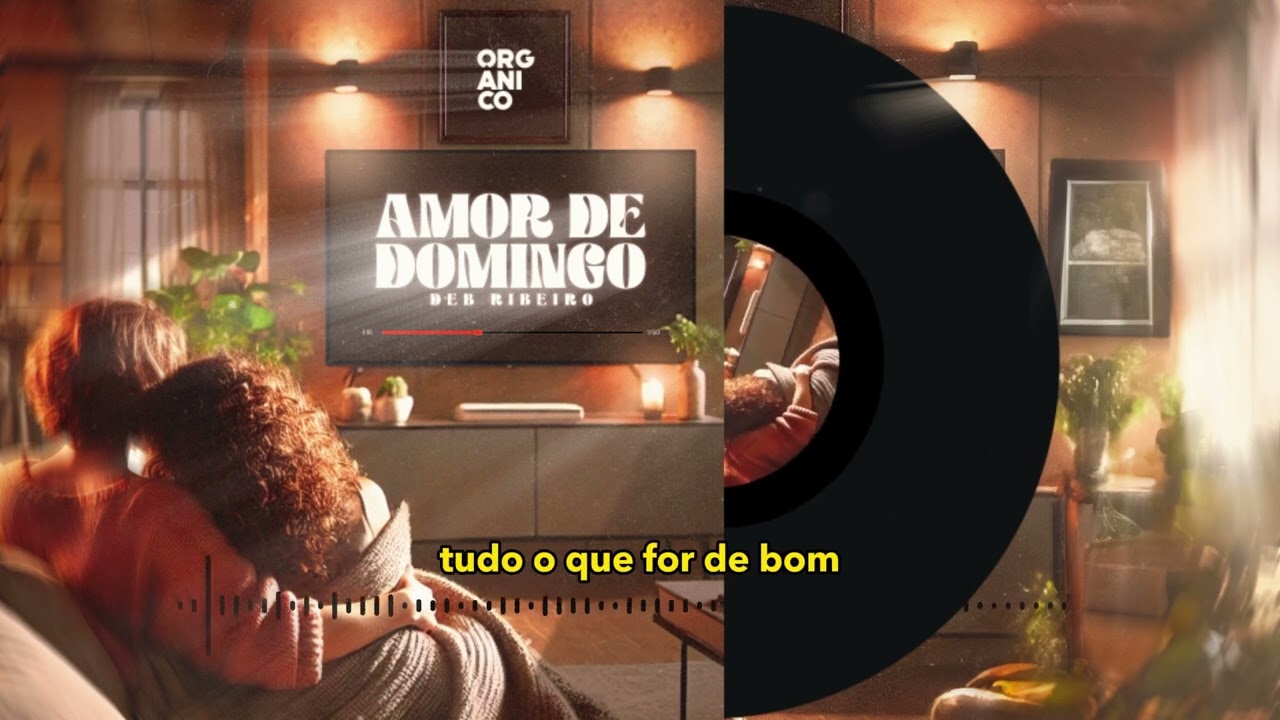 Watch Deb Ribeiro e Orgânico "Amor de Domingo" on YouTube Watch Deb Ribeiro e Orgânico "Amor de Domingo" on YouTube