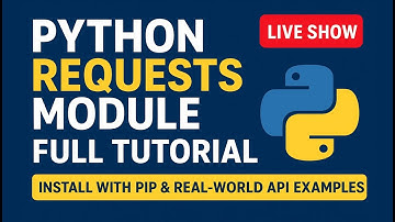 🔴 Python Requests Module Full Tutorial | Install with Pip & Real-World APIs - Live 2025 | (E-28)