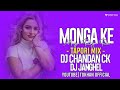 Monga ke maya raja re tapori mix dj chandan ck x dj jangheltokhon official