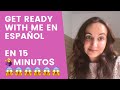 😱👶🏻GET READY  WITH ME EN ESPAÑOL | RETO EN 15 MINUTOS🤷‍♀️