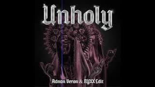 Sam Smith - Unholy (Adnan Veron & Nyxx Edit)