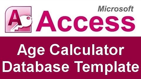 Microsoft Access Age Calculator Database Template