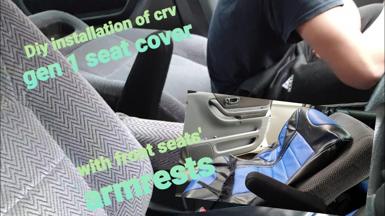 Leather crv gen 1 car seat cover and front seat arm rests diy install