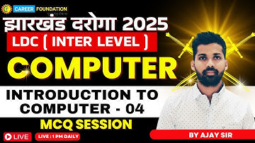 JHARKHAND DAROGA / LDC COMPUTER | Introduction to Computer MCQ 04 | JHARKHAND L.D.C | BY AJAY SIR