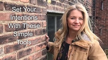 Setting Intentions - Tools To Help You Manifest - From Susie Frazier