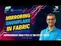 Mirroring snowflake in fabric   supercharged analytics at no extra costs