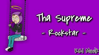 Tha Supreme - Rockstar [Lyrics]