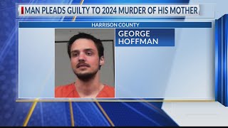 Harrison County man pleads guilty to murdering his mother in 2024