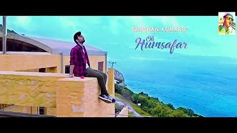 OH Humsafar /Neha kakkar Himansh Kohli /Tony kakkar /Bhushan Kumar /Manoj Muntashir /latest song