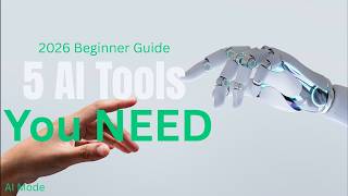 5 AI Tools Every Beginner NEEDS in 2026 (Stop Wasting Time on the Wrong Ones)